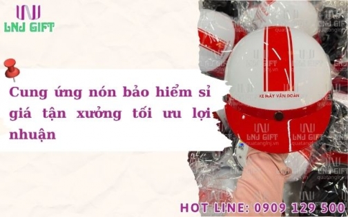 Cung ứng nón bảo hiểm sỉ giá tận xưởng tối ưu lợi nhuận