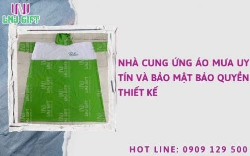 Nhà cung ứng áo mưa uy tín và bảo mật bảo quyền thiết kế